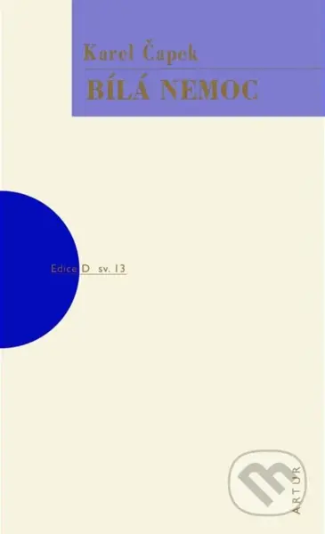 Bílá nemoc - Karel Čapek - kniha z kategorie Drama a divadelní hry