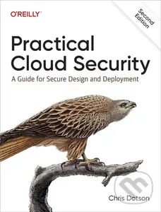 Practical Cloud Security (A Guide for Secure Design and Deployment) - Chris Dotson