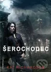 Šerochodec - Kat Richardson - kniha z kategorie Sci-fi a fantasy