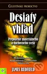 Desiaty vhľad (Prepojenie materiálneho a duchovného sveta) - kniha z kategorie Thrillery