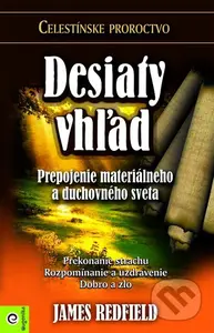 Desiaty vhľad (Prepojenie materiálneho a duchovného sveta) - kniha z kategorie Thrillery