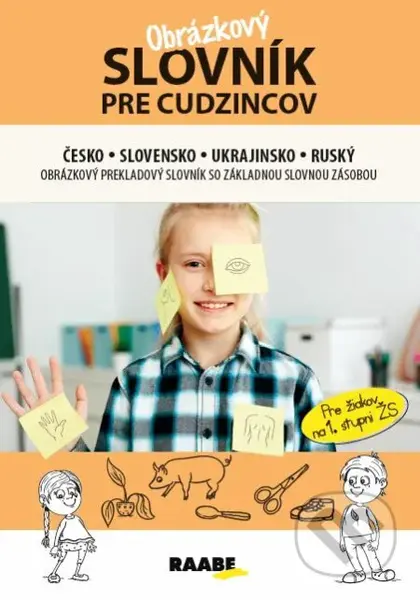 Obrázkový slovník pre cudzincov česko-slovensko-ukrajinsko-ruský - kniha z kategorie Základní školy