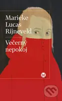 Večerný nepokoj - Marieke Lucas Rijneveld - kniha z kategorie Společenská beletrie