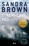 Střemhlavý pád - Sandra Brown - kniha z kategorie Beletria