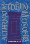Alternativy (dějin) filosofie - Zdeněk Kratochvíl - kniha z kategorie Filozofie