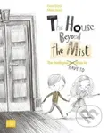 The House Beyond the Mist (The book you have to draw in) - kniha z kategorie Pohádky