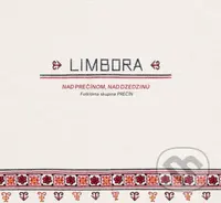 Limbora: Nad prečínom, nad dzedzinu - Limbora