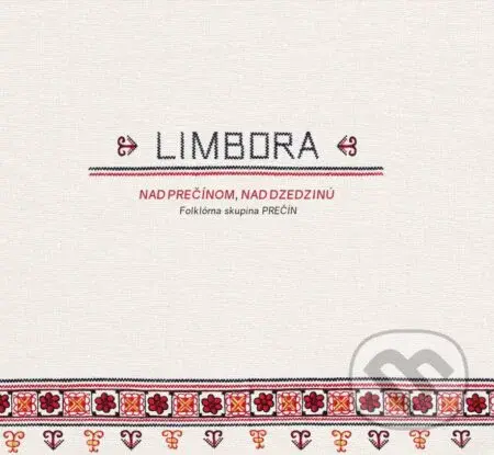 Limbora: Nad prečínom, nad dzedzinu - Limbora