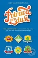 Potrava pro duši (Šest klíčových změn ke znovunalezení sebe sama, když naše duše žízní po rovnováze a naplnění) - kniha z kategorie Psychologie