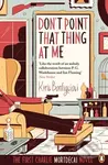 Dont Point That Thing At Me - Kyril Bonfiglioli - kniha z kategorie Detektivky