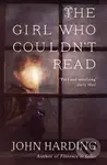 The Girl Who Couldn't Read - John Harding - kniha z kategorie Beletrie