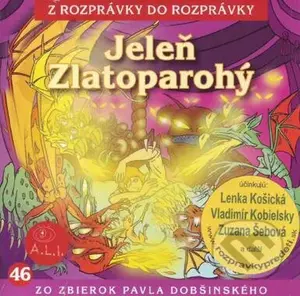 Jeleň Zlatoparohý - Ľuba Vančíková - audiokniha z kategorie Pohádky
