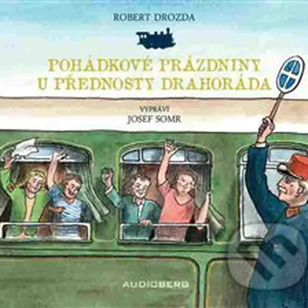 Pohádkové prázdniny u přednosty Drahoráda - Robert Drozda - audiokniha z kategorie Pohádky