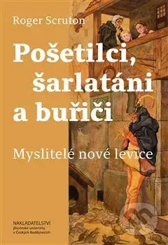 Pošetilci, šarlatáni a buřiči (Myslitelé nové levice) - kniha z kategorie Filozofie