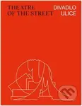 Divadlo ulice / Theatre of the Street…
