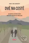Dvě na cestě (Jak matka s dcerou došly místo do Santiaga do Mikulova) - kniha z kategorie Cestopisy z Evropy