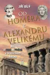 Od Homéra k Alexandru Velikému (Boj o moc a právo v klasickém Řecku) - kniha z kategorie Historie