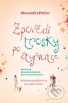 Zpovědi trosky po čtyřicítce - Alexandra Potter - kniha z kategorie Společenská beletrie