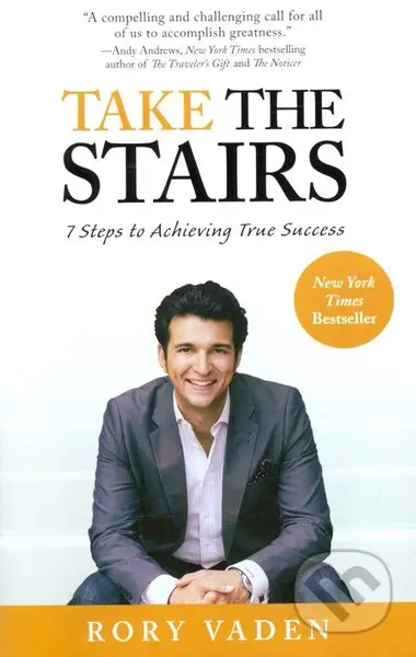 Take the Stairs (7 Steps to Achieving True Success) - kniha z kategorie Odborné a naučné