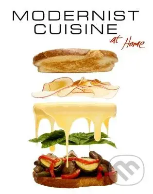 Modernist Cuisine at Home - Nathan Myhrvold , Maxime Bilet - kniha z kategorie Odborné a naučné