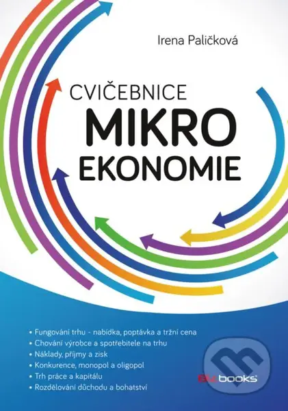 Cvičebnice mikroekonomie - Irena Paličková - kniha z kategorie Mikroekonomie