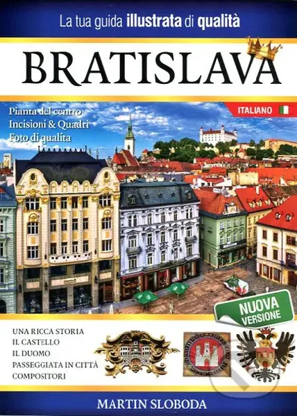 Bratislava obrázkový sprievodca po taliansky (Bratislava guida illustrata italiano) - kniha z kategorie Průvodci