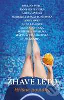 Žhavé léto (Hříšné povídky) - Alicja Sinicka, Anna Szafrańska - kniha z kategorie Společenská beletrie