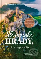 Slovenské hrady, ako ich nepoznáte - Čarovné Slovensko - kniha z kategorie Historie