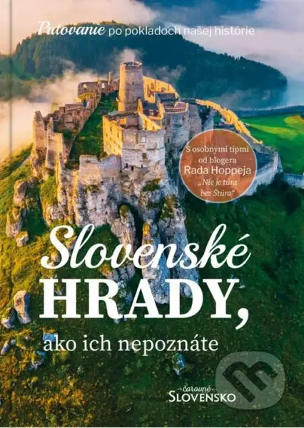 Slovenské hrady, ako ich nepoznáte - Čarovné Slovensko - kniha z kategorie Historie