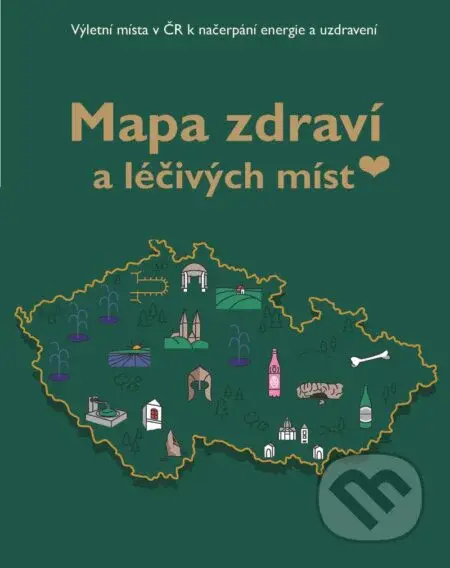 Mapa zdraví a léčivých míst - Michaela Popková - kniha z kategorie Biologie