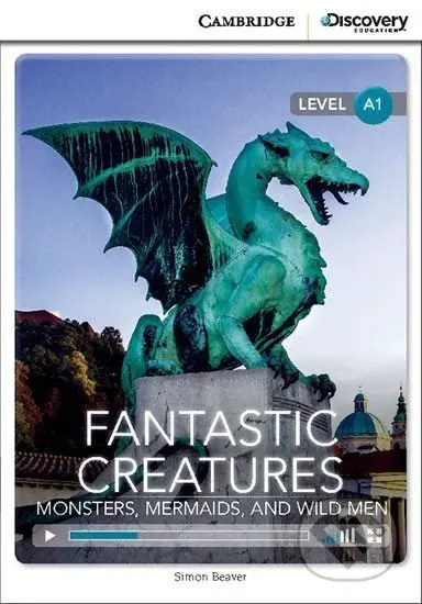 Fantastic Creatures: Monsters, Mermaids, and Wild Men Beginning Book with Online Access - kniha z kategorie Jazykové učebnice a slovníky