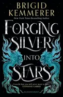 Forging Silver into Stars - Brigid Kemmerer - kniha z kategorie Fantasy