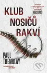 Klub nosičů rakví - Paul G. Tremblay