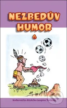 Nezbedův humor 6 (Knihovnička dětského časopisu Nezbeda) - kniha z kategorie Beletrie pro děti