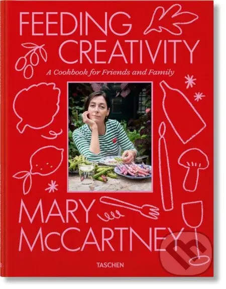 Feeding Creativity - Mary McCartney - kniha z kategorie Od známých osobností