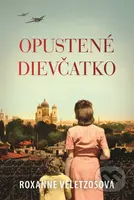 Opustené dievčatko - Roxanne Veletzos - kniha z kategorie Společenská beletrie