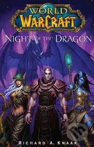 World of Warcraft: Night of the Dragon - Richard A. Knaak - kniha z kategorie Fantasy