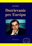 Dozrievanie pre Európu - Ján Figeľ