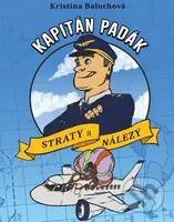 Kapitán Padák (Straty a nálezy) - Kristína Baluchová - kniha z kategorie Pro děti