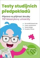 Testy studijních předpokladů - Příprava na přijímací zkoušky TSP Masarykovy univerzity - kniha z kategorie Střední školy