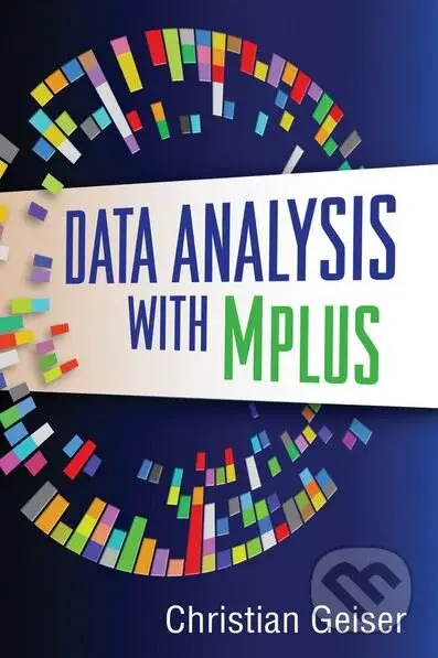 Data Analysis with Mplus - Christian Geiser - kniha z kategorie Humanitní a společenské vědy