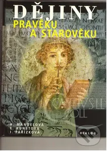 Dějiny pravěku a starověku - kolektív autorov - kniha z kategorie 2. stupeň