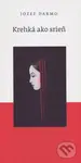 Krehká ako srieň - Jozef Darmo - kniha z kategorie Poezie