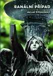 Banální případ - Václav Štědronský