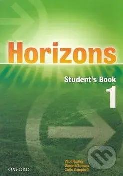 Horizons 1 - Student's Book - Paul Radley, Colin Campbell, Daniela Simons - kniha z kategorie Jazykové učebnice a slovníky