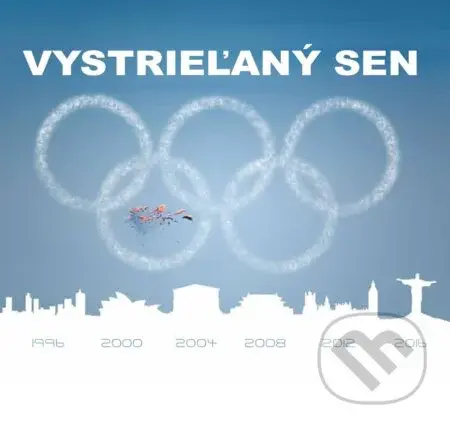 Vystrieľaný sen (O slovenských olympijských športových brokových strelcoch) - kniha z kategorie Sport