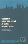 Čeština pro středně a více pokročilé - Jana Bischofová - kniha z kategorie Jazykové učebnice a slovníky