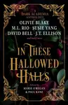 In These Hallowed Halls (A Dark Academia anthology) - kniha z kategorie Fantasy
