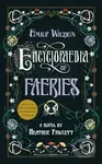 Emily Wildes Encyclopaedia Of Faeries - Heather Fawcett