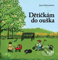 Dětičkám do ouška - Jana Schlossarková - kniha z kategorie Básničky